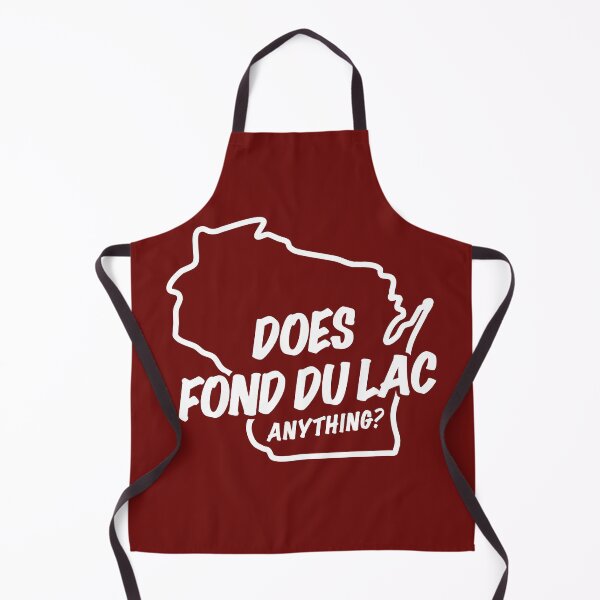 Item preview, DOES FOND DU LAC ANYTHING? designed and sold by gstrehlow2011.