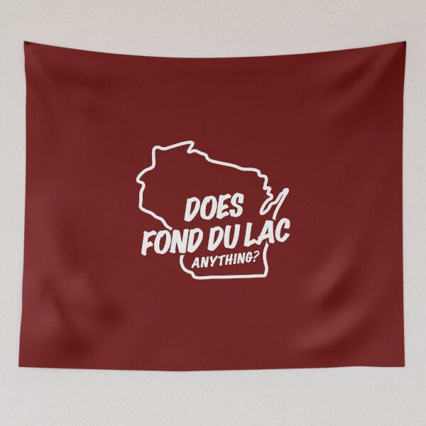 Item preview, DOES FOND DU LAC ANYTHING? designed and sold by gstrehlow2011.