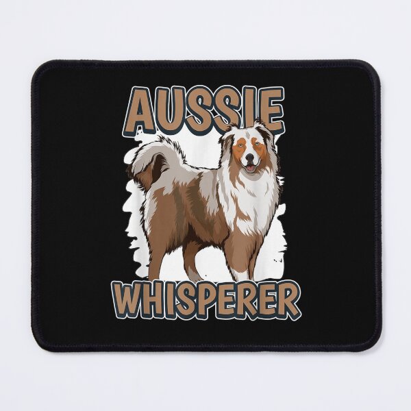 Item preview, Aussie Whisperer Quote Australian Shepherd designed and sold by luisweber.