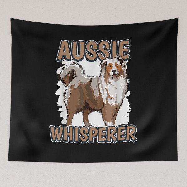 Item preview,  Aussie Whisperer Quote Australian Shepherd designed and sold by luisweber.