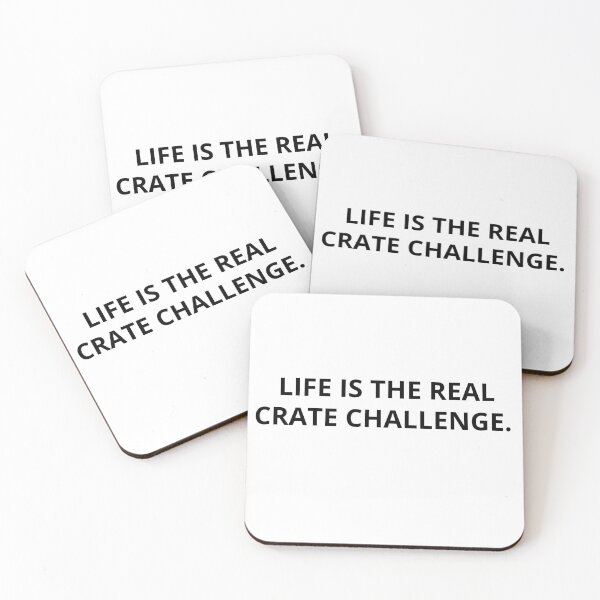 Item preview, LIFE IS THE REAL CRATE CHALLENGE.  designed and sold by RetroPlaceee.