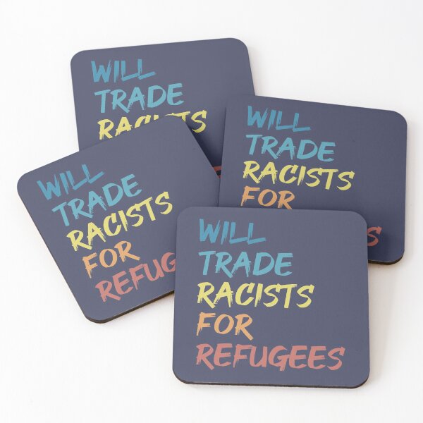 Item preview, Will Trade Racists For Refugees designed and sold by cafeteeria.