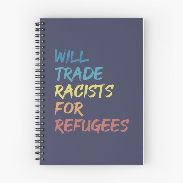 Item preview, Will Trade Racists For Refugees designed and sold by cafeteeria.