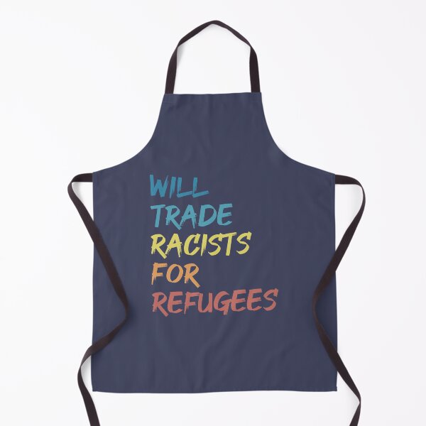 Item preview, Will Trade Racists For Refugees designed and sold by cafeteeria.