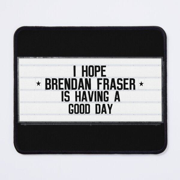 Item preview, Brendan Fraser | Good Day designed and sold by 221bree.