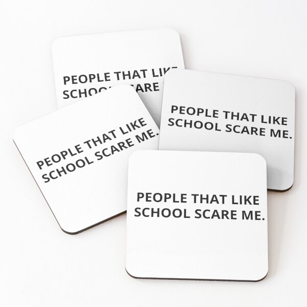 Item preview, PEOPLE THAT LIKE SCHOOL SCARE ME. designed and sold by RetroPlaceee.
