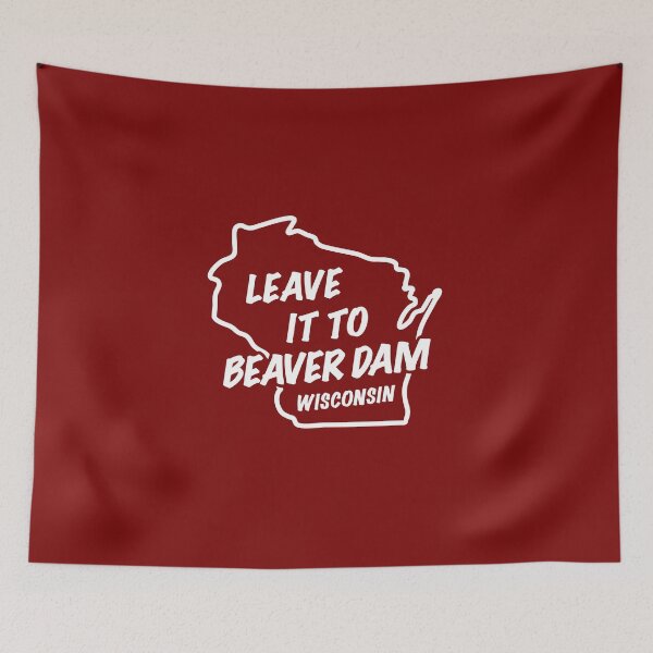 Artikelvorschau, Überlassen Sie es dem Beaver Dam Wisconsin entworfen und verkauft von gstrehlow2011.