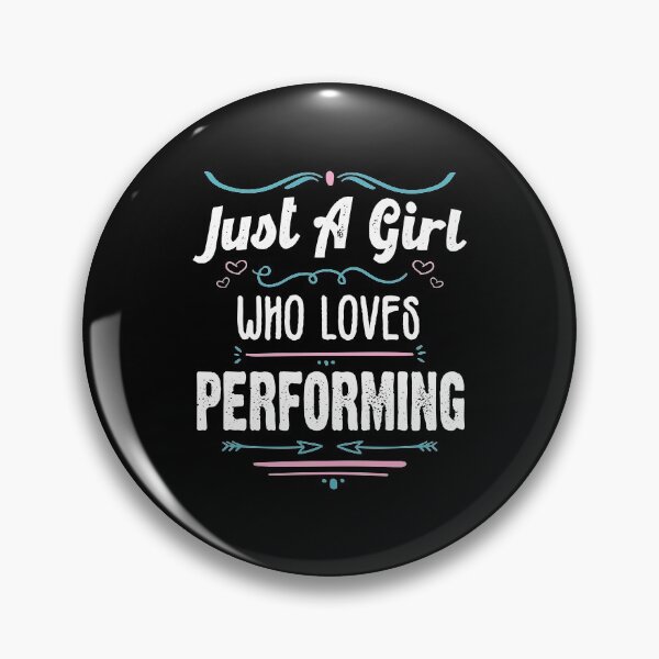 Item preview, Just A Girl Who Loves Performing - Funny Gift Idea For Performers 2021 designed and sold by RedHive.