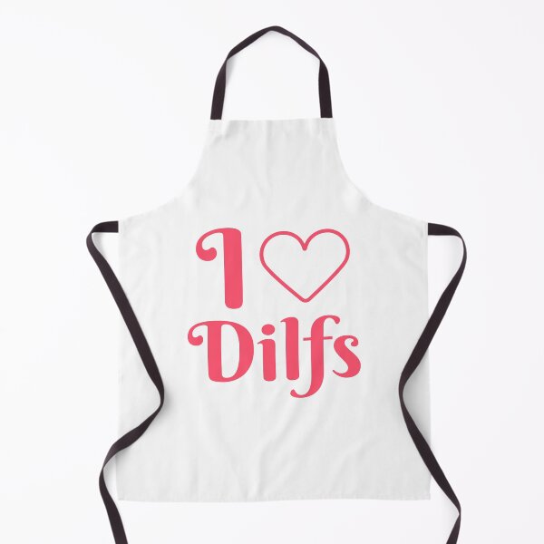 Item preview, I Love DILFs Cute designed and sold by TeesByConnor.