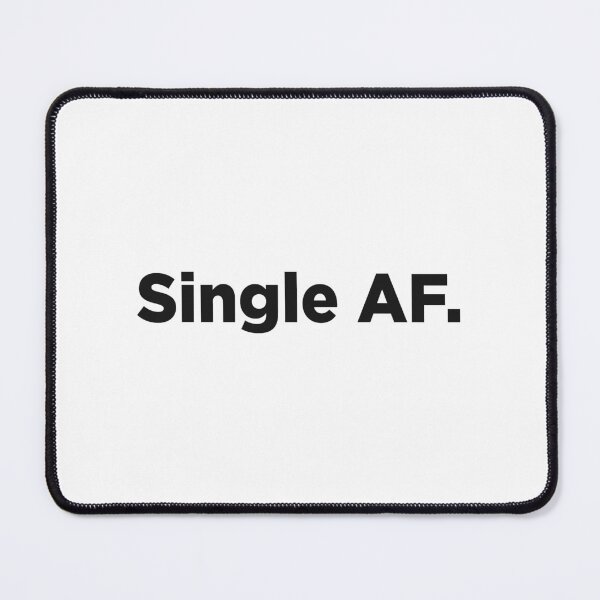 Item preview, Single AF. designed and sold by Memefy.