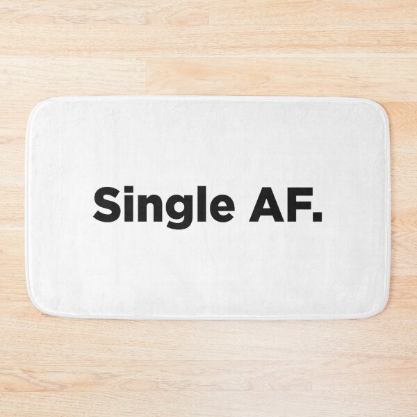 Item preview, Single AF. designed and sold by Memefy.
