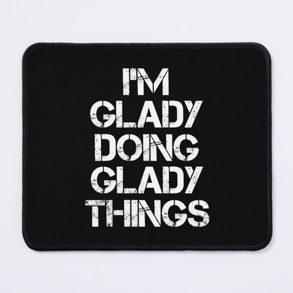 Item preview, Glady Name T Shirt - I'm Glady Doing Glady Things Name Gift Item Tee designed and sold by isalvatore.