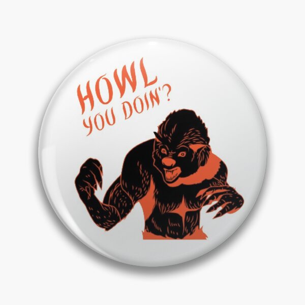 Item preview, Howl you doin? designed and sold by Shreetansh.