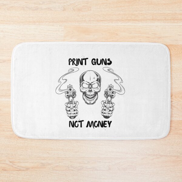 Item preview, Print Guns Not Money designed and sold by bsrishika.