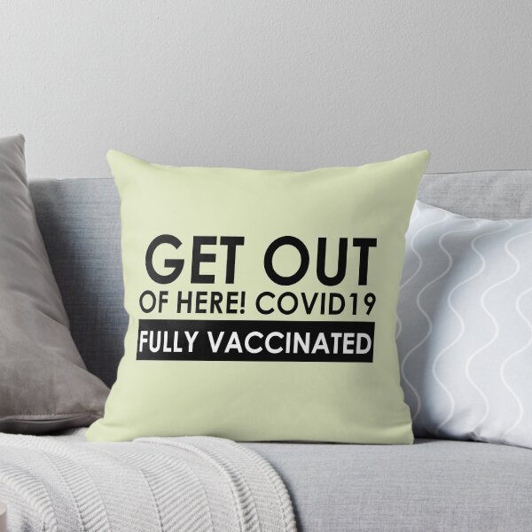 Item preview, Get Out Of Here Covid 19 Fully Vaccinated designed and sold by medbouk1.