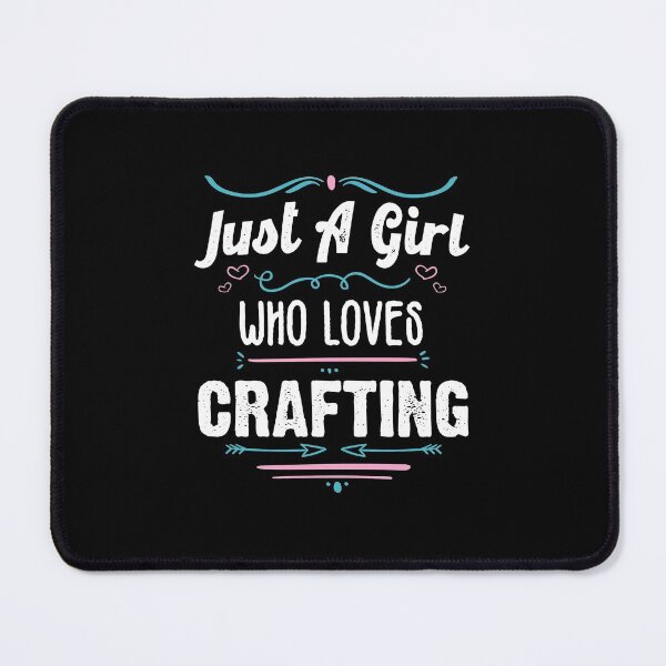 Item preview, Just A Girl Who Loves Crafting- Funny Gift Idea For Crafters 2021 designed and sold by RedHive.