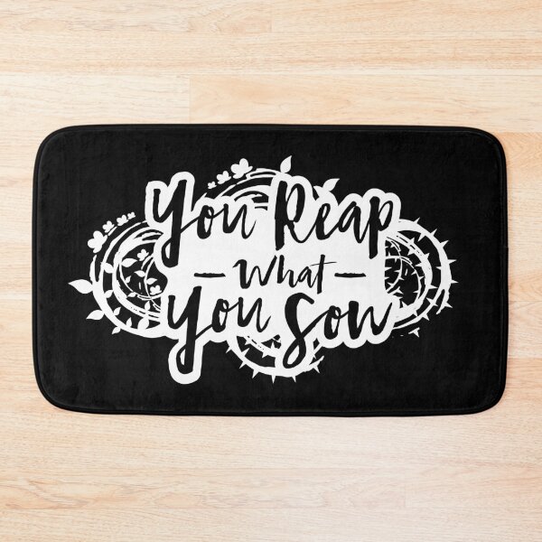 Item preview, YOU REAP WHAT YOU SOW (BLACK) designed and sold by AnaelDraw.