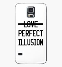 PERFECT ILLUSION Case/Skin for Samsung Galaxy