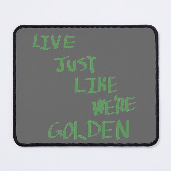 Item preview, Live just like we're golden  designed and sold by Aya-shop21.