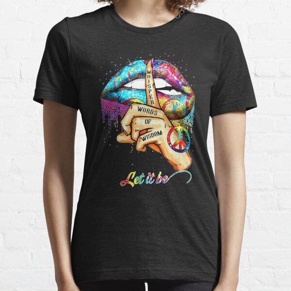 Whisper words of wisdom Essential T-Shirt