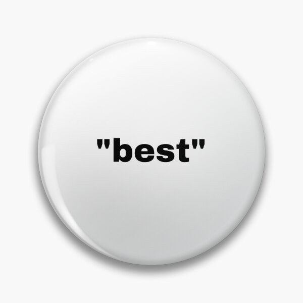 Item preview, "best" single word with quotation marks designed and sold by JonathanFTR.
