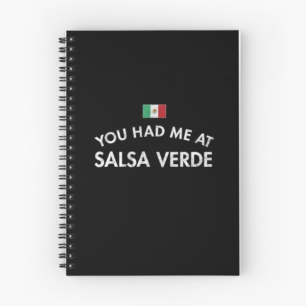 Item preview, You Had Me At Salsa Verde designed and sold by twHistory.
