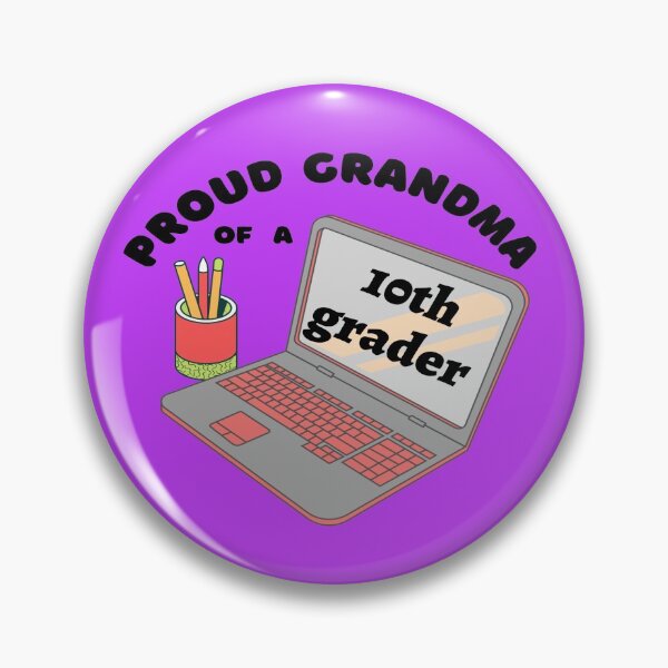 Item preview, proud grandma of a tenth grader, laptop graphic designed and sold by Jessi-Sketches.