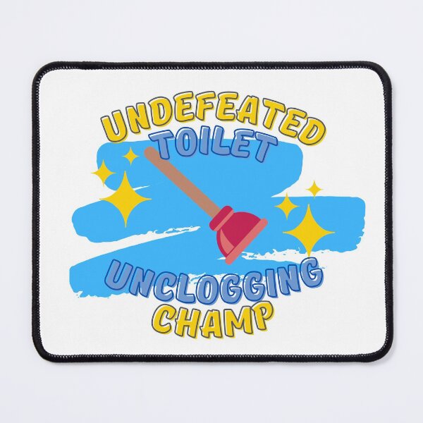 Item preview, Undefeated Toilet Unclogging Champ Blue - Dad Gifts, Mom Gifts, Funny bathroom humour designed and sold by Teetee94.