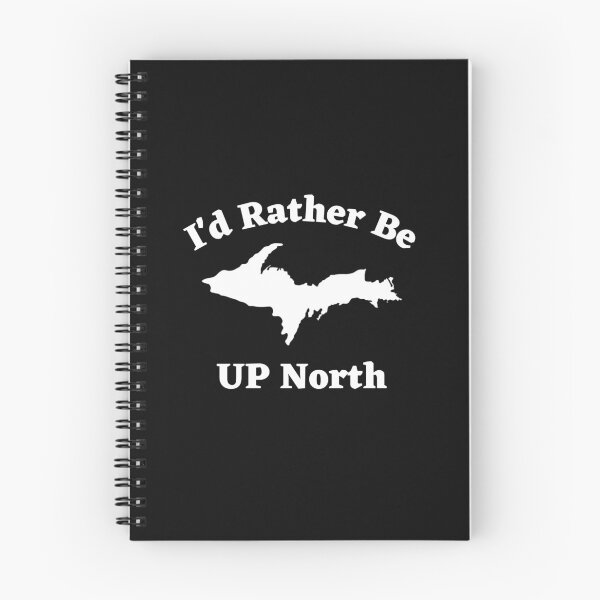 Item preview, I'd Rather Be U.P. North Funny Yooper Design designed and sold by USAMeetsItaly.