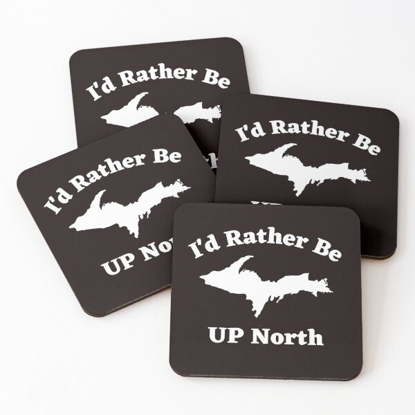 Item preview, I'd Rather Be U.P. North Funny Yooper Design designed and sold by USAMeetsItaly.