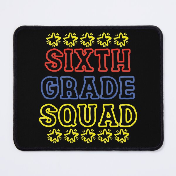 Item preview, Sixth Grade Squad designed and sold by LarrysDesigns.