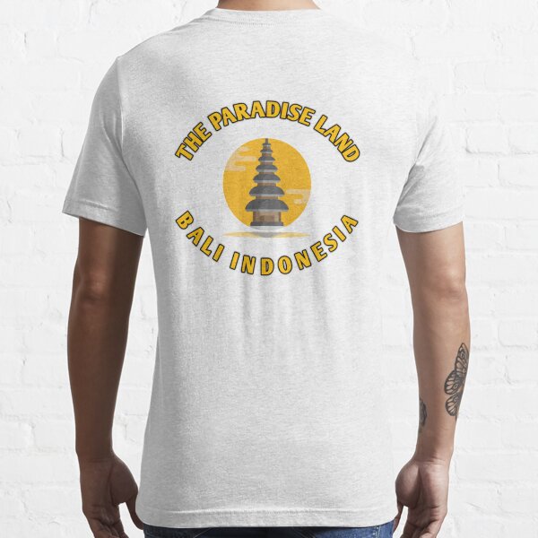 The paradise land bali Indonesia cute and funny t-shirt Essential T-Shirt
