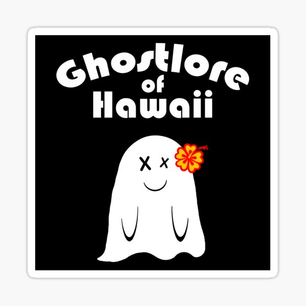 Ghostlore of Hawaii:  Paranormal Paradise (Xx eyes) Sticker