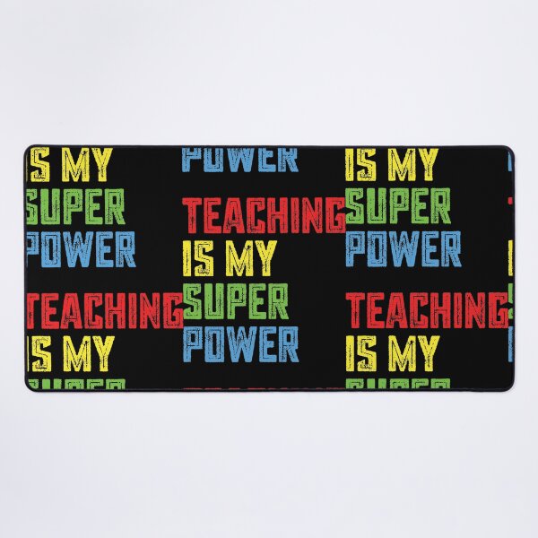 Item preview, Teaching Is My Super Power - Back To School designed and sold by LarrysDesigns.