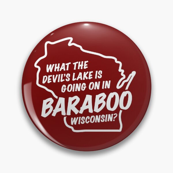 Item preview, What the Devil's Lake is going on in Baraboo Wisconsin designed and sold by gstrehlow2011.