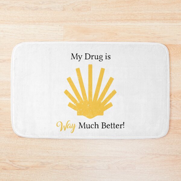Item preview, My drug is WAY much better! designed and sold by Caminovi.