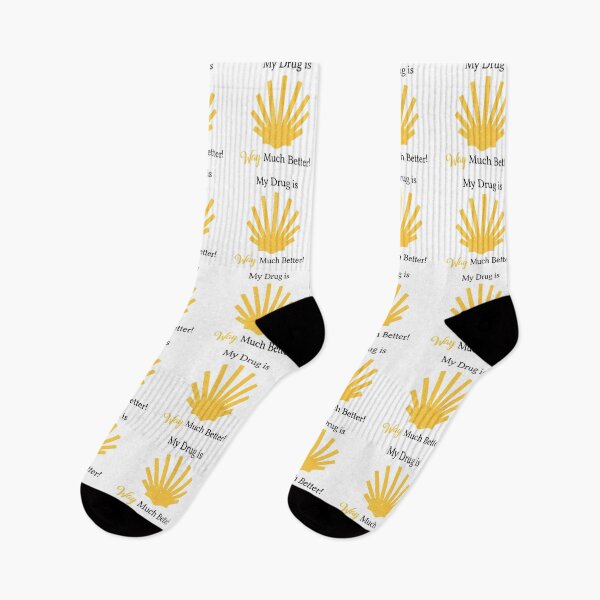 Item preview, My drug is WAY much better! designed and sold by Caminovi.