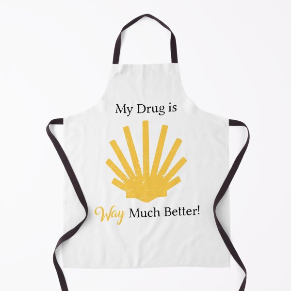 Item preview, My drug is WAY much better! designed and sold by Caminovi.