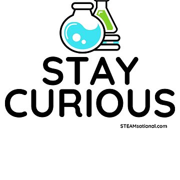 Artwork thumbnail, Stay Curious! by jarringscience