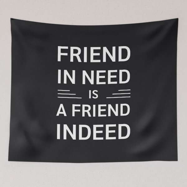 Item preview, Friend in need is a friend indeed  designed and sold by Benchamart.