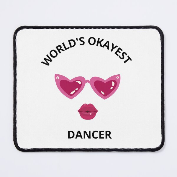 Item preview,  World's Okayest Dancer Funny T-shirt Gift For Dancers designed and sold by Harmonystore.