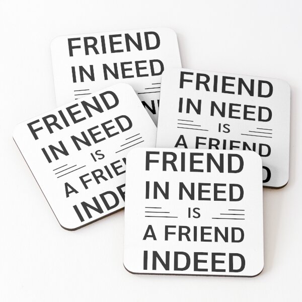 Item preview, Friend in need is a friend indeed  designed and sold by Benchamart.
