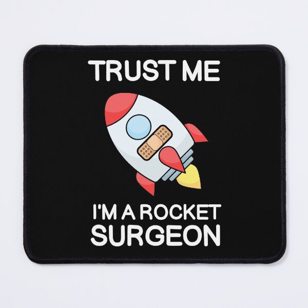 Item preview, Trust Me I'm a Rocket Surgeon (Bandage Beige) designed and sold by SarcasticWords.