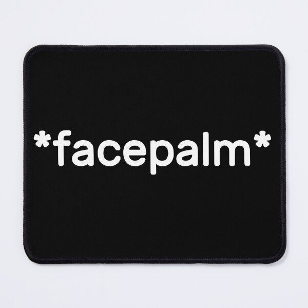Item preview, *facepalm* designed and sold by SarcasticWords.