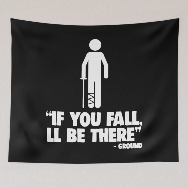 Item preview, ‘‘If you fall, ll be there’’ Broken Leg designed and sold by Bendthetrend.