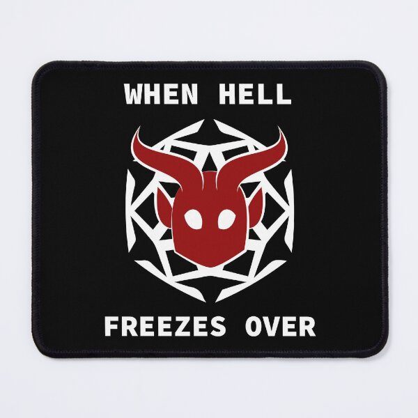 Item preview, WHEN HELL FREEZES OVER designed and sold by SarcasticWords.