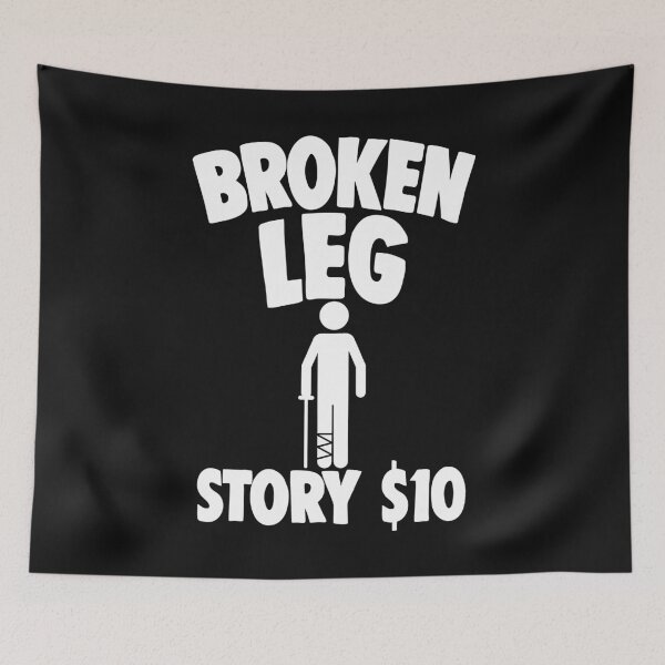 Item preview, Broken Leg Story $10 designed and sold by Bendthetrend.