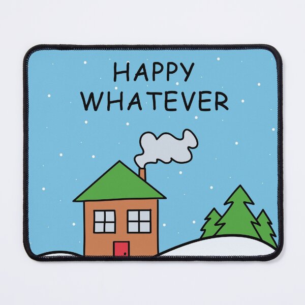 Item preview, HAPPY WHATEVER (Coloured Winter Scene) designed and sold by SarcasticWords.