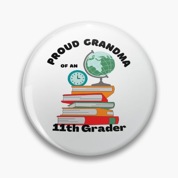 Item preview, proud grandma of an eleventh grader, books and globe graphic designed and sold by Jessi-Sketches.