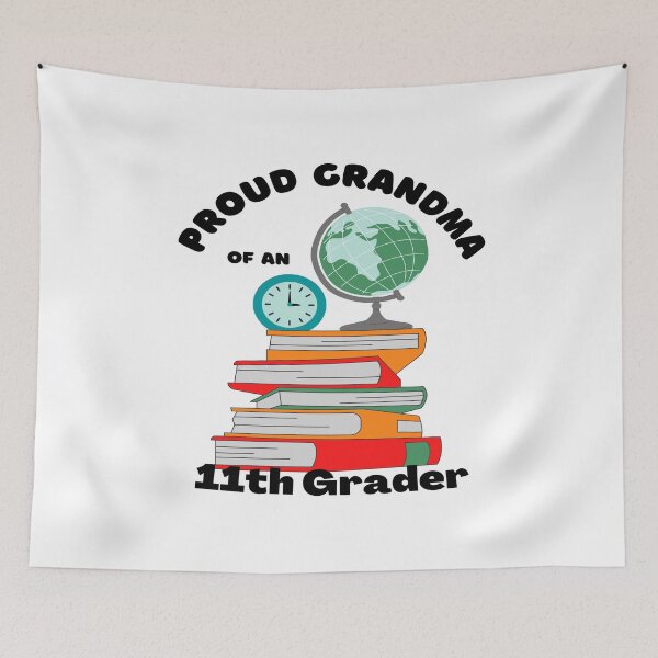 Item preview, proud grandma of an eleventh grader, books and globe graphic designed and sold by Jessi-Sketches.